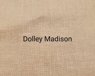 Dolley Madison Linen 36 Ct